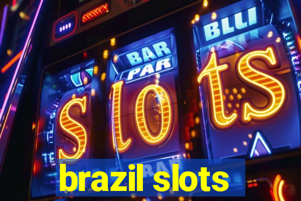 brazil slots